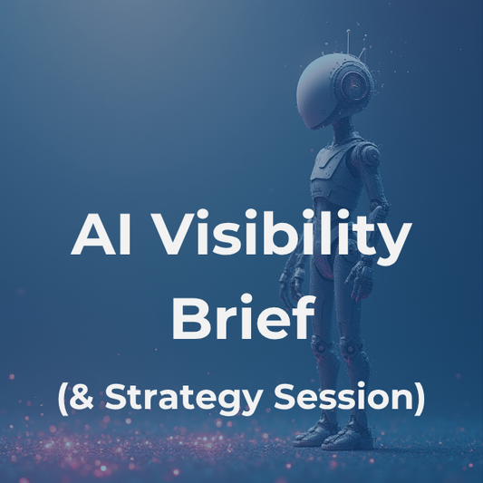 AI Visibility Brief (+Strategy Brief)