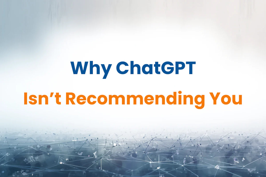 Why AI Isn't Recommending Your Business